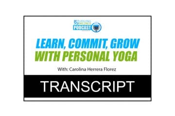 Carolina Herrera Florez – Learn, Commit, Grow with Personal Yoga Transcript