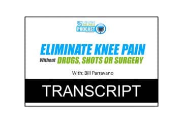 Bill Parravano – Tips to Eliminate Knee Pain Transcript